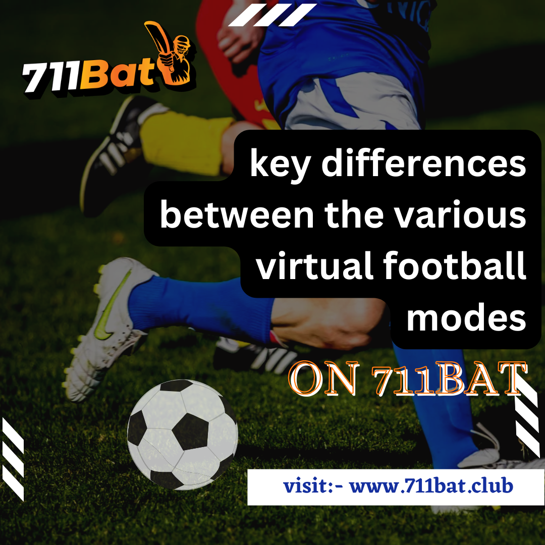 What are the key differences between the various virtual football modes on 711bat